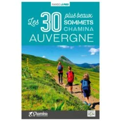 Guide Chamina Edition Auvergne - Les 30 Plus Beaux Sommets -Camping Produits Boutique 1474e96046fe994b883abff1f4ab39aac7440790 E23CHAEBIV348372 CHAE0210332 4